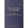 Richard Forster, Michael Negele, Raj Tischbierek: Emanuel Lasker - Vol. I: Struggle and Victories.