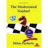 Milos Pavlovic: The Modernized Najdorf