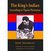 Igor Yanvarjov The King’s Indian According to Tigran Petrosian