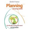 Zenon Franco: Planning - Move by Move