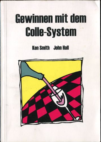 Smith / Hall Gewinnen mit dem Colle System