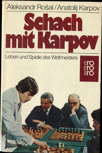Rosal / Karpov Schach mit Karpov