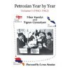 Tibor Karolyi, Tigran Gyozalyan: Petrosian Year by Year - Volume I (1942-1962)