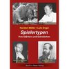 Karsten Müller & Luis Engel: Spielertypen