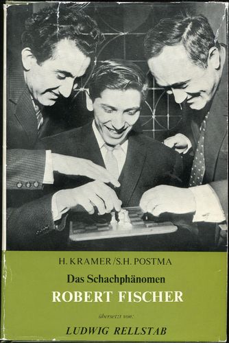 Kramer / Postma Das Schachphänomen Robert Fischer