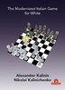 Nikolai KalinitschenkoAlexander Kalinin: The Modernized Italian Game for White