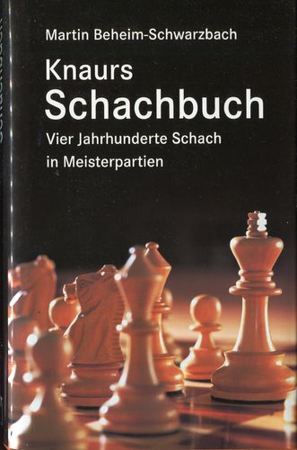 Beheim-Schwarzbach Knaurs Schachbuch