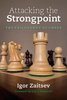 Igor Zaitsev : Attacking the Strongpoint
