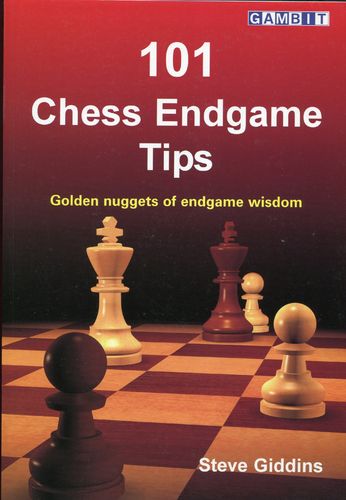 Giddins :101 Chess Endgames Tips