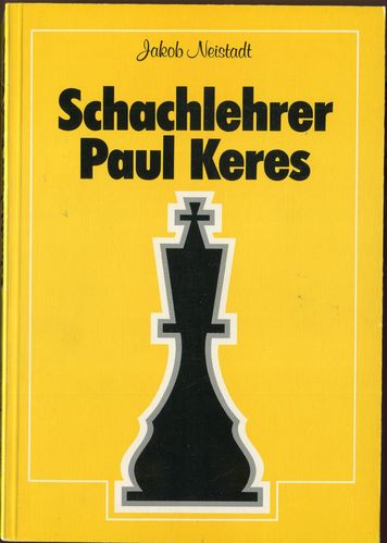 Neistadt Schachlehrer Paul Keres