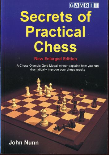 Nunn Secrets of Practial Chess