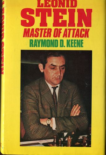 Keene Leonid Stein Master of Attack