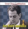 Alexander Kalinin : Great Chess Combinations - Capablanca