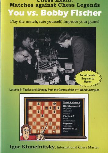 Khmelnitsky : You vs Bobby Fischer