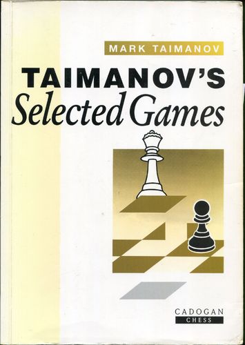 Taimanov Selected Games