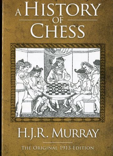 Murray A History of Chess