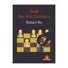 Robert Ris: Beat the Anti-Sicilians