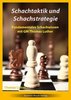 Thomas Luther : Schachtaktik und Schachstrategie