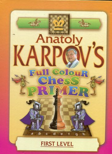 Karpovs Full Colour Chess Primer