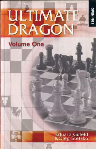Gufeld / Stetsko Ultimate Dragon Vol.1