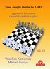 Vassilios Kotronias Mikhail Ivanov : Your Jungle Guide to 1.d4! - Vol. 1B