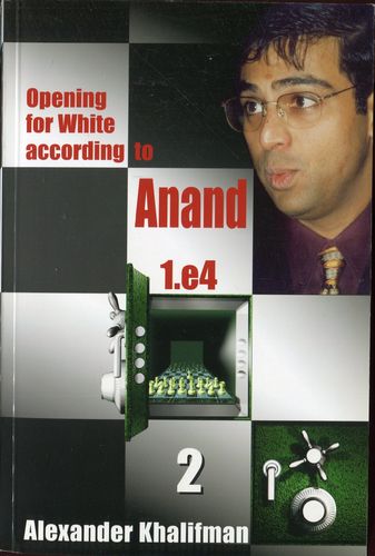Khalifman Opening for white according to Anand 1.e4 Band 2