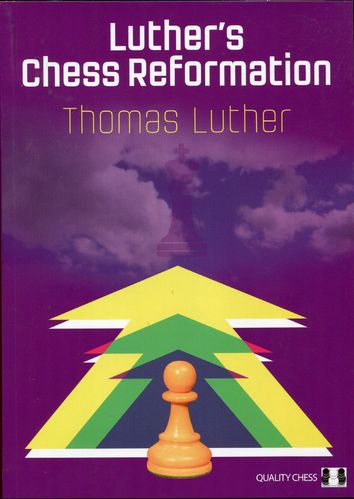 Luther Luters Chess Reformation