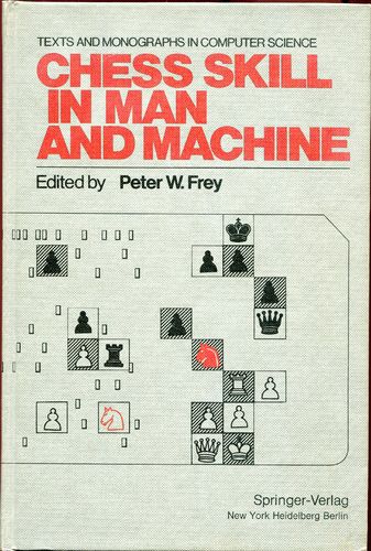 Frey Chess Skill in Man and Machine