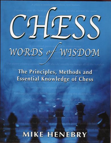 Henebry Chess Words of Wisdom