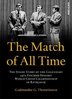 Gudmundur Thorarinsson : The Match of All Time,  gebunden