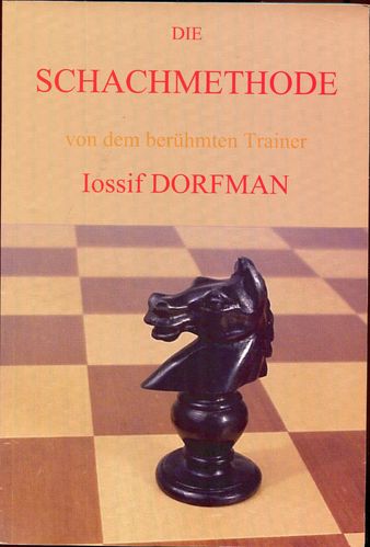Dorfman Die Schachmethode