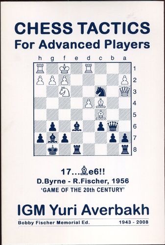 Averbakh Chess Tactics for Advanced Players