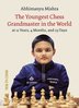 Abhimanyu Mishra : The Youngest Chess Grandmaster in the World