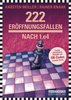 Rainer Knaak Karsten Müller 222 Eröffnungsfallen nach 1.e4 - 2022