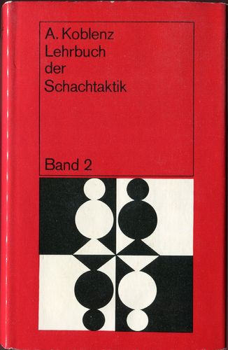 Koblenz Lehrbuch der Schachtaktik Band 2