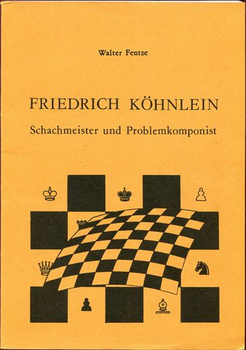Fentze Friedrich Köhnlein Schachmeister und Problemkomponist
