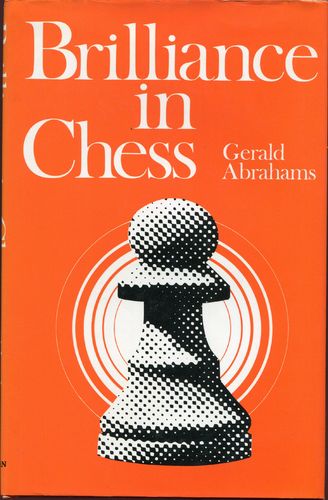 Abrahams Brilliance in Chess