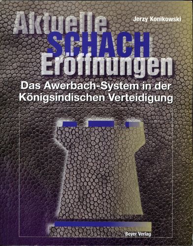 Konikowski Das Awerbach system in der königsindische Verteidigung
