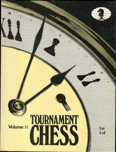 Tournament Chess Vol.22